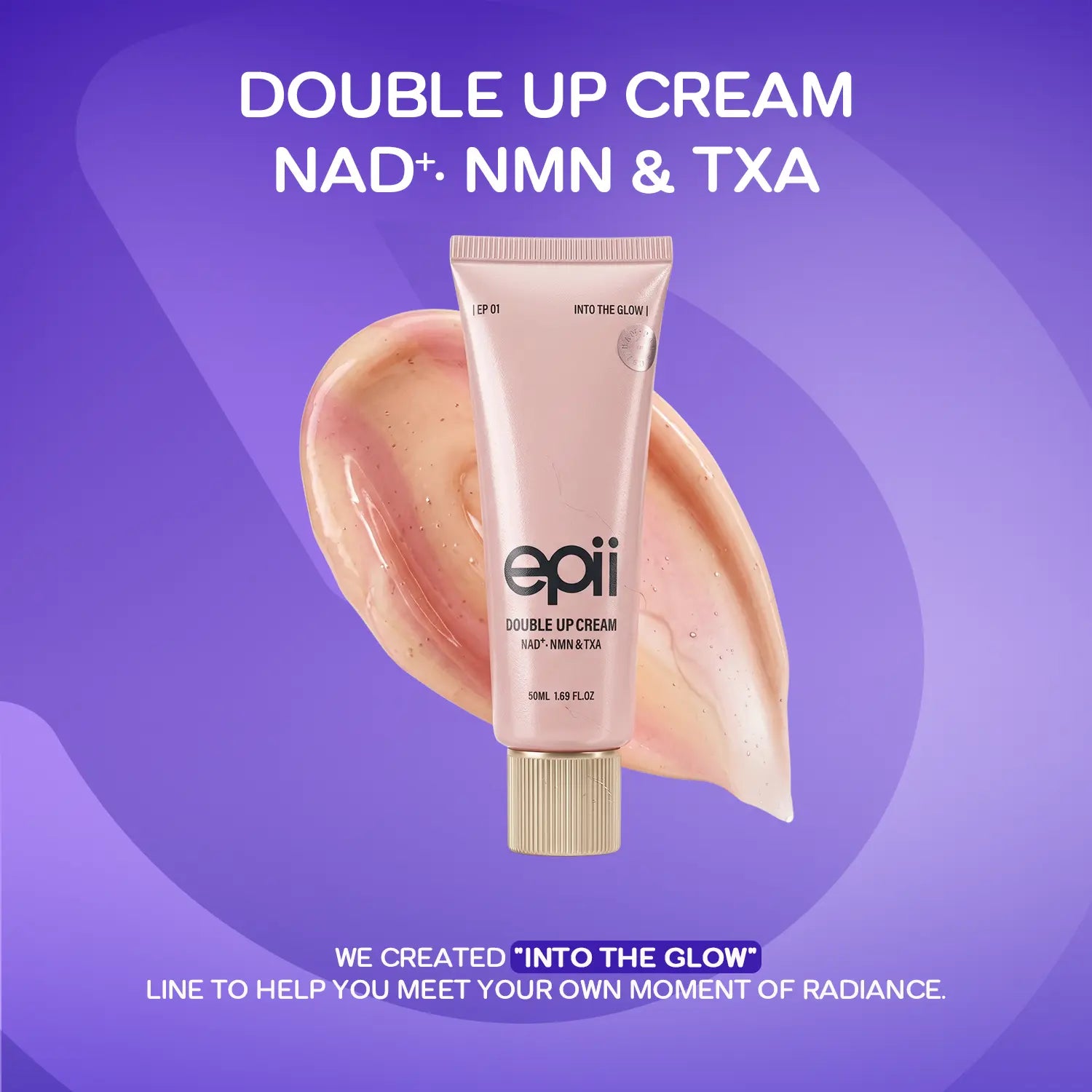 Epii Double Up Cream - NAD+ · NMN & TXA 