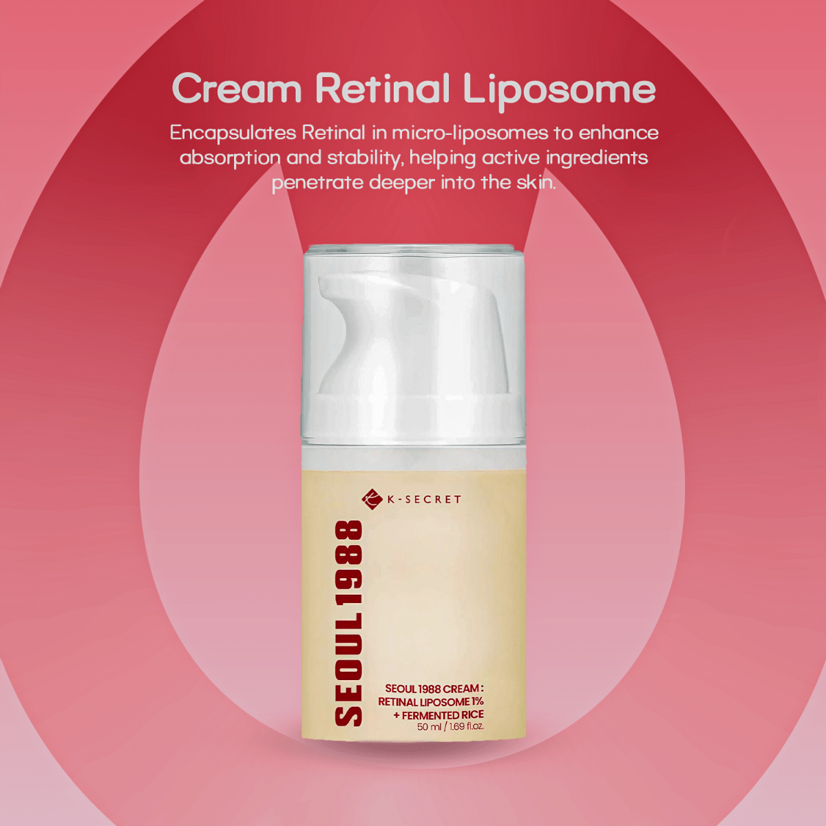 K - Secret SEOUL 1988 Cream : Retinal Liposome 1% + Fermented RiceK - SecretMENA GLAM